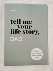 Tell Me Your Life Story, Dad: A Father’s Guided Journal and Memory Keepsake Book