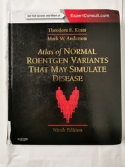 Atlas of Normal Roentgen Variants That May Simulate Disease: Expert Consult