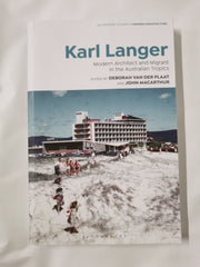 Karl Langer: Modern Architect and Migrant in the Australian Tropics by Deborah van der Plaat - used book at Perkology Books
