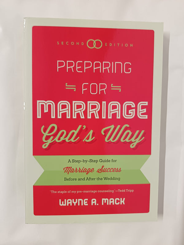 Preparing for Marriage God's Way: A Step-By-Step Guide for Marriage Success by Wayne A. Mack - used book at Perkology Books