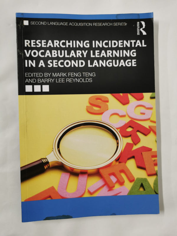 Cover of Researching Incidental Vocabulary Learning in a Second Language by Mark Feng Teng