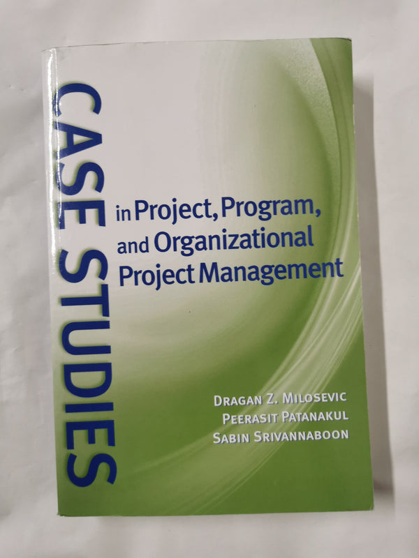 Cover of Case Studies in Project, Program, and Organizational Project Management by Dragan Z. Milosevic