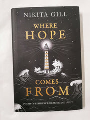 Where Hope Comes From: Healing poetry for the heart, mind and soul