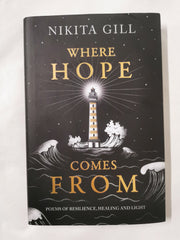 Where Hope Comes From: Healing poetry for the heart, mind and soul