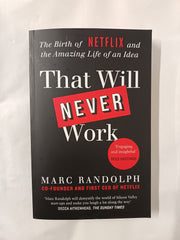 That Will Never Work: The Birth of Netflix by the first CEO and co-founder
