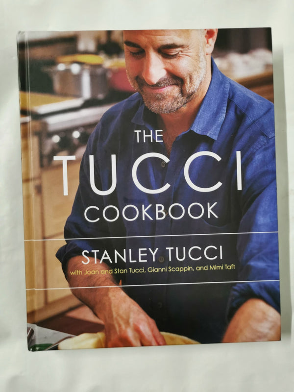 The Tucci Cookbook: Family, Friends and Food