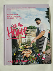 Big Has Home Recipes from North London to North Cyprus Hasan Semay