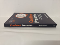 Confident Presenter: Inspire your audience by Andrea Pacini *Signed*