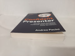 Confident Presenter: Inspire your audience by Andrea Pacini *Signed*