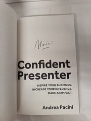 Confident Presenter: Inspire your audience by Andrea Pacini *Signed*