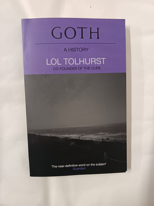 Goth: A History by Lol Tolhurst - used book at Perkology Books