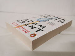 Think Again: The Power of Knowing What You Don't Know by Adam Grant