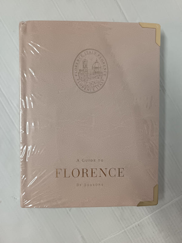 Cover of A Guide to Florence: by Seasons by Angus Forrester