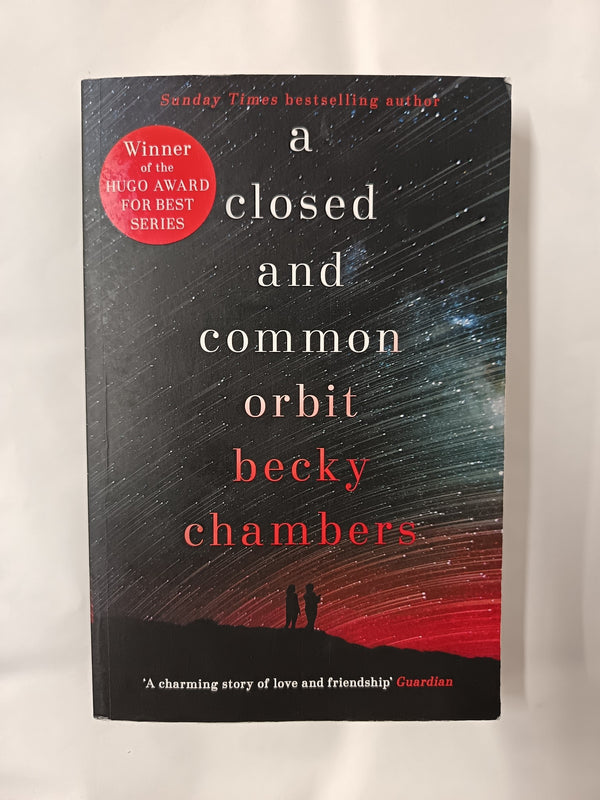 A Closed and Common Orbit: Wayfarers 2 by Becky Chambers