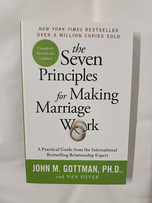Cover of The Seven Principles For Making Marriage Work: A practical guide by John Gottman by John Gottman