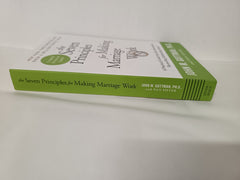 The Seven Principles For Making Marriage Work: A practical guide by John Gottman
