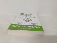 The Seven Principles For Making Marriage Work: A practical guide by John Gottman