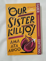 Our Sister Killjoy (Faber Editions): 'A treasure.' Tsitsi Dangarembga by Ama Ata Aidoo - used book at Perkology Books