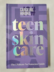 Teen Skincare: The new 2025 Sunday Times bestselling guide to clear teen skin by Caroline Hirons - used book at Perkology Books
