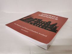 Farewell Grandeur: Lost Mansions and Houses of Southern Scotland