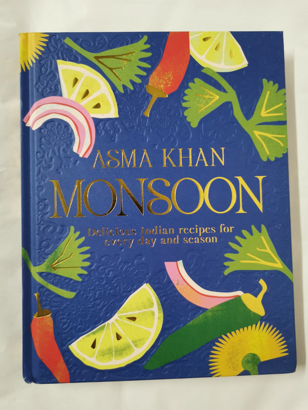 Cover of Monsoon: Delicious Indian Recipes for Every Day and Season (DK RED) by Asma Khan