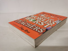 The World’s Worst Teachers