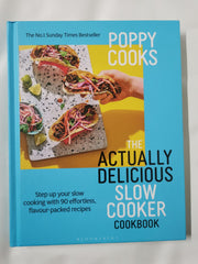 Cover of Poppy Cooks: The Actually Delicious Slow Cooker Cookbook: THE NO.1 BESTSELLER by Poppy O'Toole