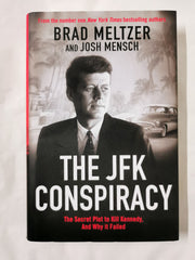 The JFK Conspiracy: The Secret Plot to Kill Kennedy, And Why It Failed