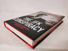 The JFK Conspiracy: The Secret Plot to Kill Kennedy, And Why It Failed