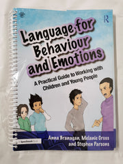 Language for Behaviour and Emotions : A Practical Guide to Working with Children