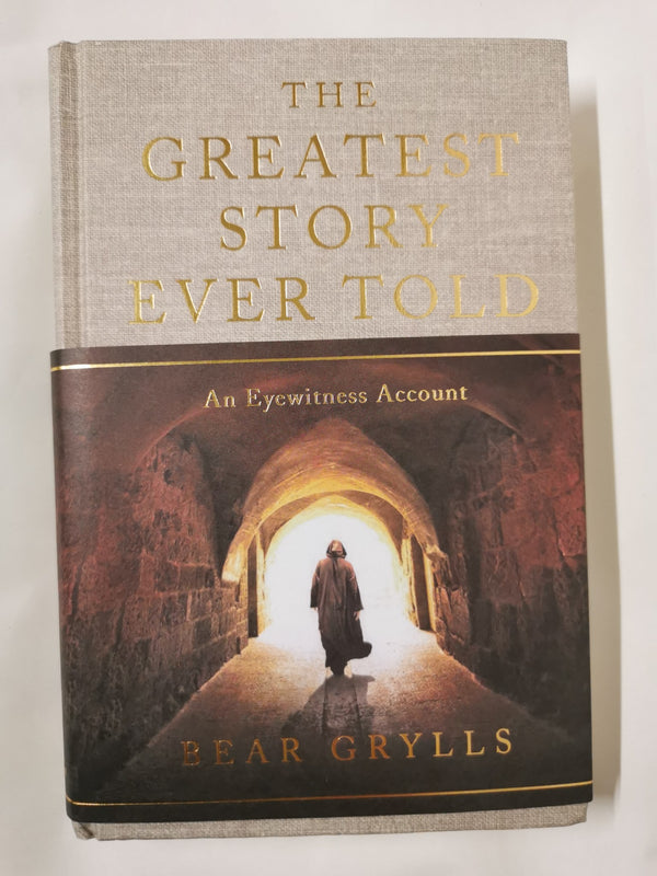 The Greatest Story Ever Told: An Eyewitness Account