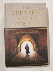 The Greatest Story Ever Told: An Eyewitness Account