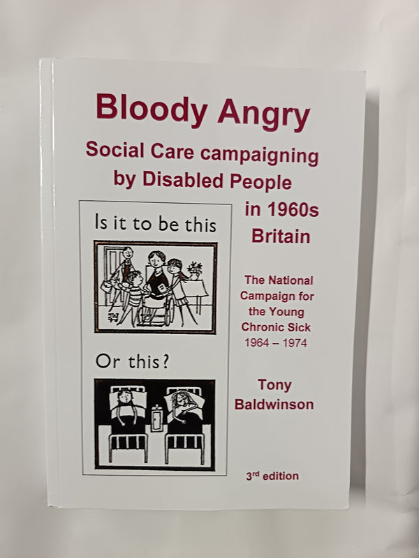 Bloody Angry - social care campaigning by disabled people in 1960s Britain