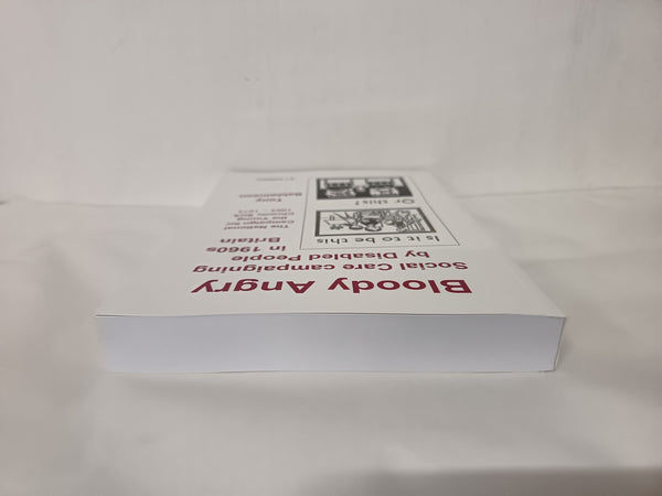 Bloody Angry - social care campaigning by disabled people in 1960s Britain