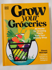 Grow Your Groceries: 40 Hacks for Growing Plants from Your Weekly Shop
