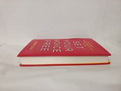 Set Your Voice Free (Expanded) How to Get the Singing or Speaking Voice You Want