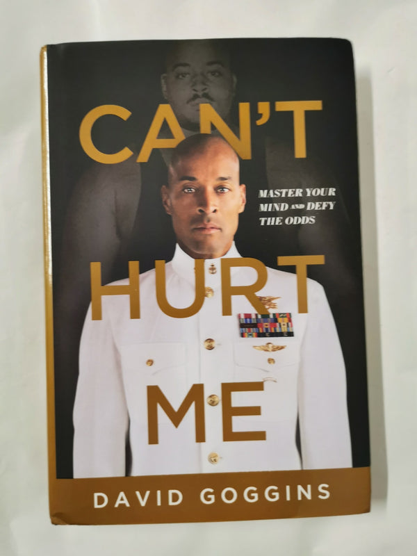 Can't Hurt Me: Master Your Mind and Defy the Odds