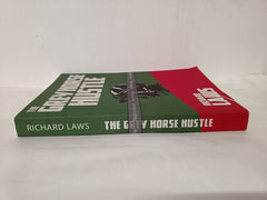The Grey Horse Hustle: A British Horseracing Story by Richard Laws: ARC, Damaged