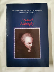 Practical Philosophy (The Cambridge Edition of the Works of Immanuel Kant)