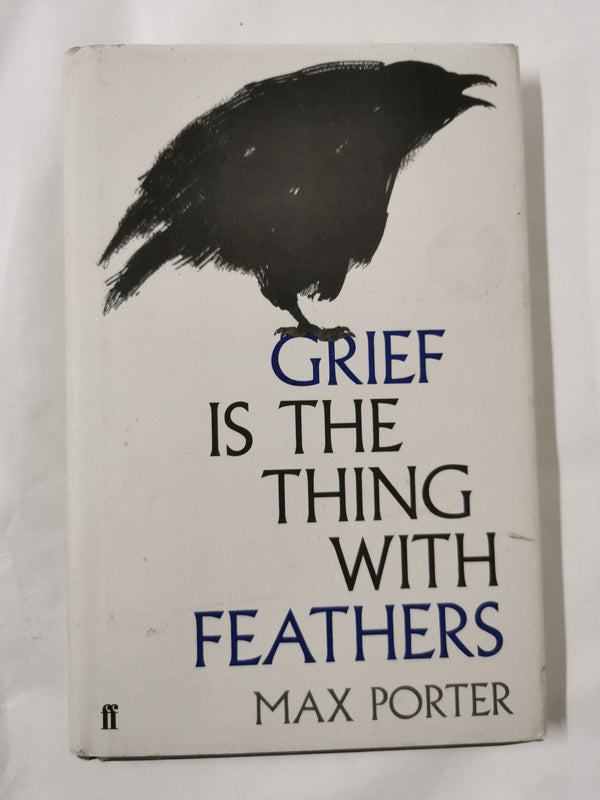 Grief is the Thing with Feathers 1st Edition 2nd Printing