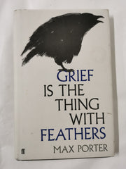 Grief is the Thing with Feathers 1st Edition 2nd Printing