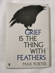 Grief is the Thing with Feathers 1st Edition 2nd Printing