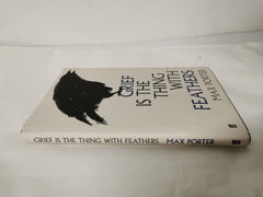 Grief is the Thing with Feathers 1st Edition 2nd Printing
