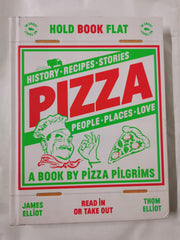 Pizza: History, recipes, stories, people, places,