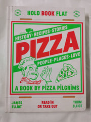 Pizza: History, recipes, stories, people, places,