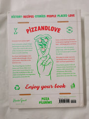 Pizza: History, recipes, stories, people, places,