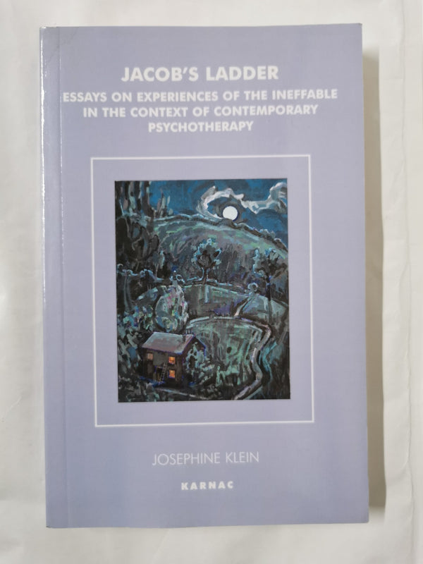 Jacob's Ladder: Essays on Experiences of the Ineffable in the Context of