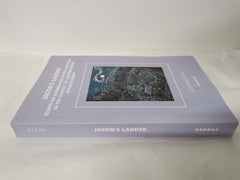 Jacob's Ladder: Essays on Experiences of the Ineffable in the Context of