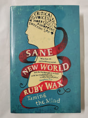 Sane New World: Taming the Mind *Signed*
