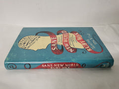 Sane New World: Taming the Mind *Signed*